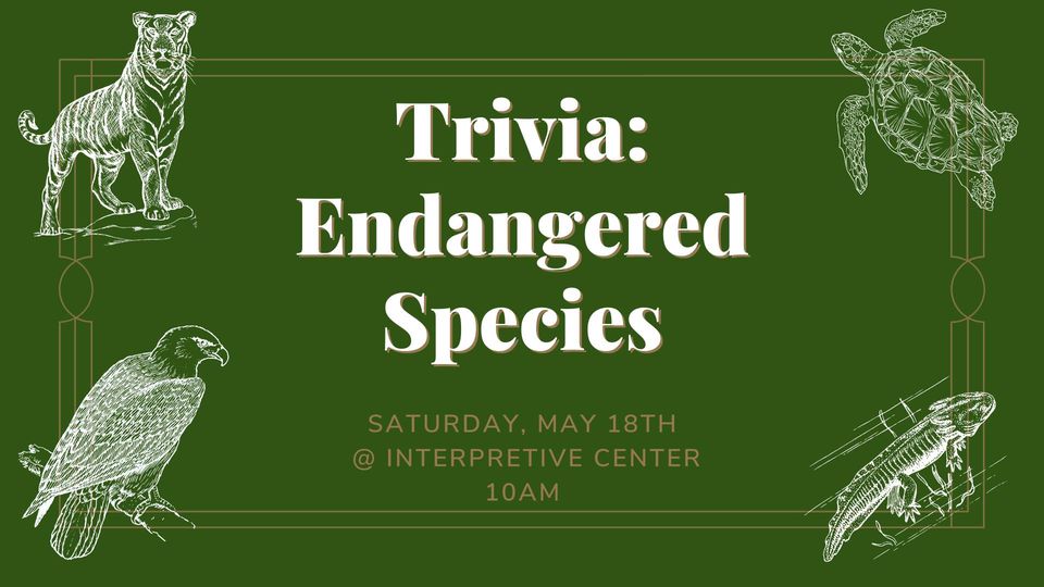 Trivia: Endangered Species
