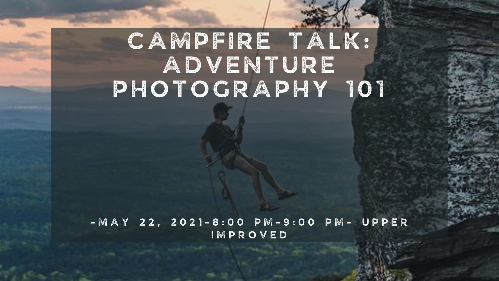 Campfire Talk: Adventure Photography 101