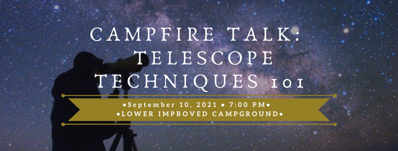 Campfire Talk: Telescope Techniques 101