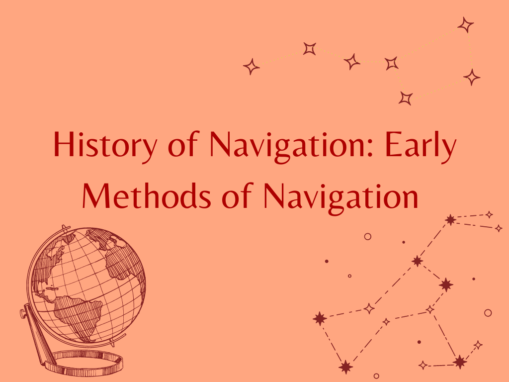 History of Navigation Early Methods of Navigation Program at Gulf State Park