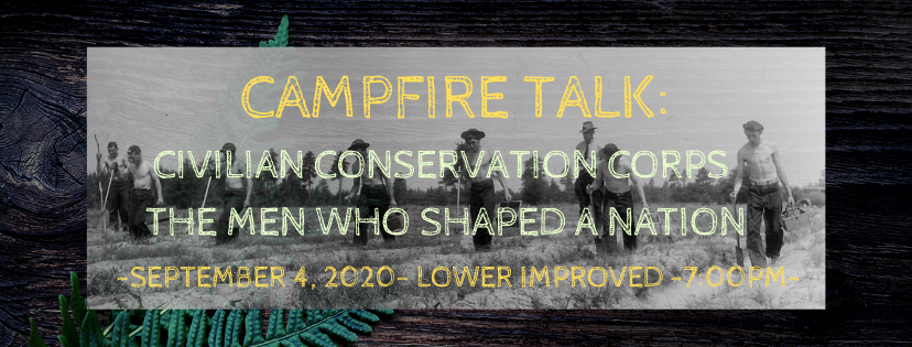 Campfire Talk: Civilian Conservation Corps the Men Who Shaped a Nation