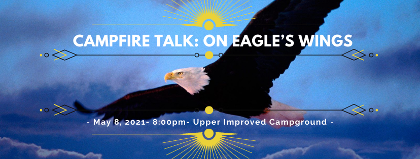 Campfire Talk: On Eagle’s Wings