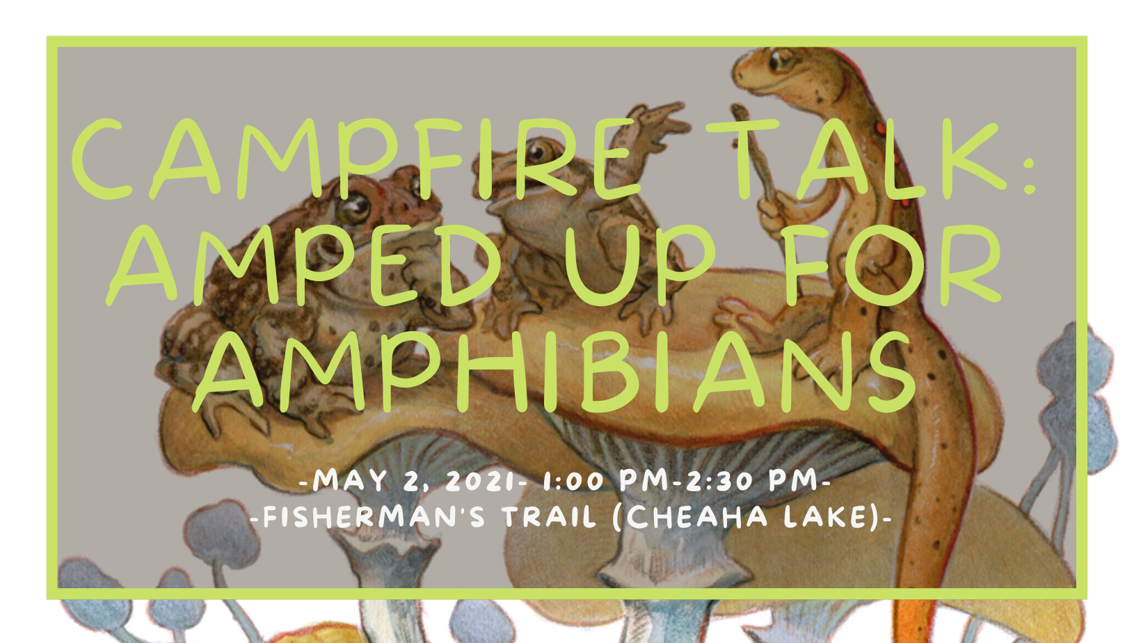 CSP Campfire Talk: Amped Up for Amphibians