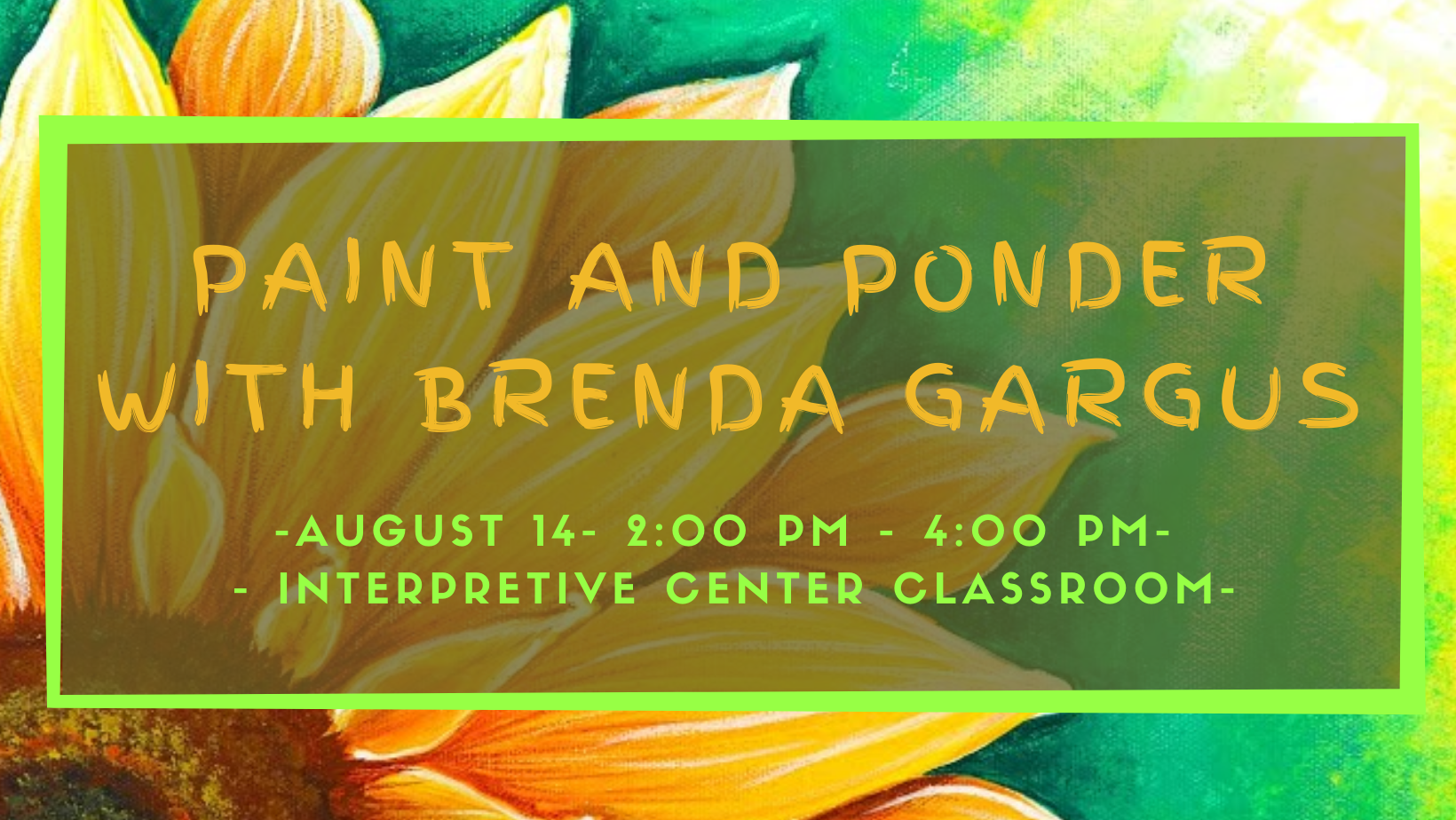 CSP August Arts in the Environment: Paint and Ponder