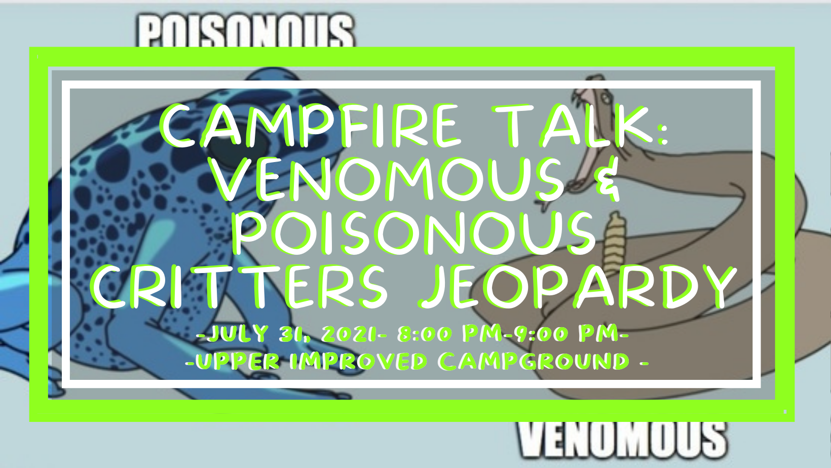 CSP Campfire Talk: Venomous & Poisonous Critters Jeopardy