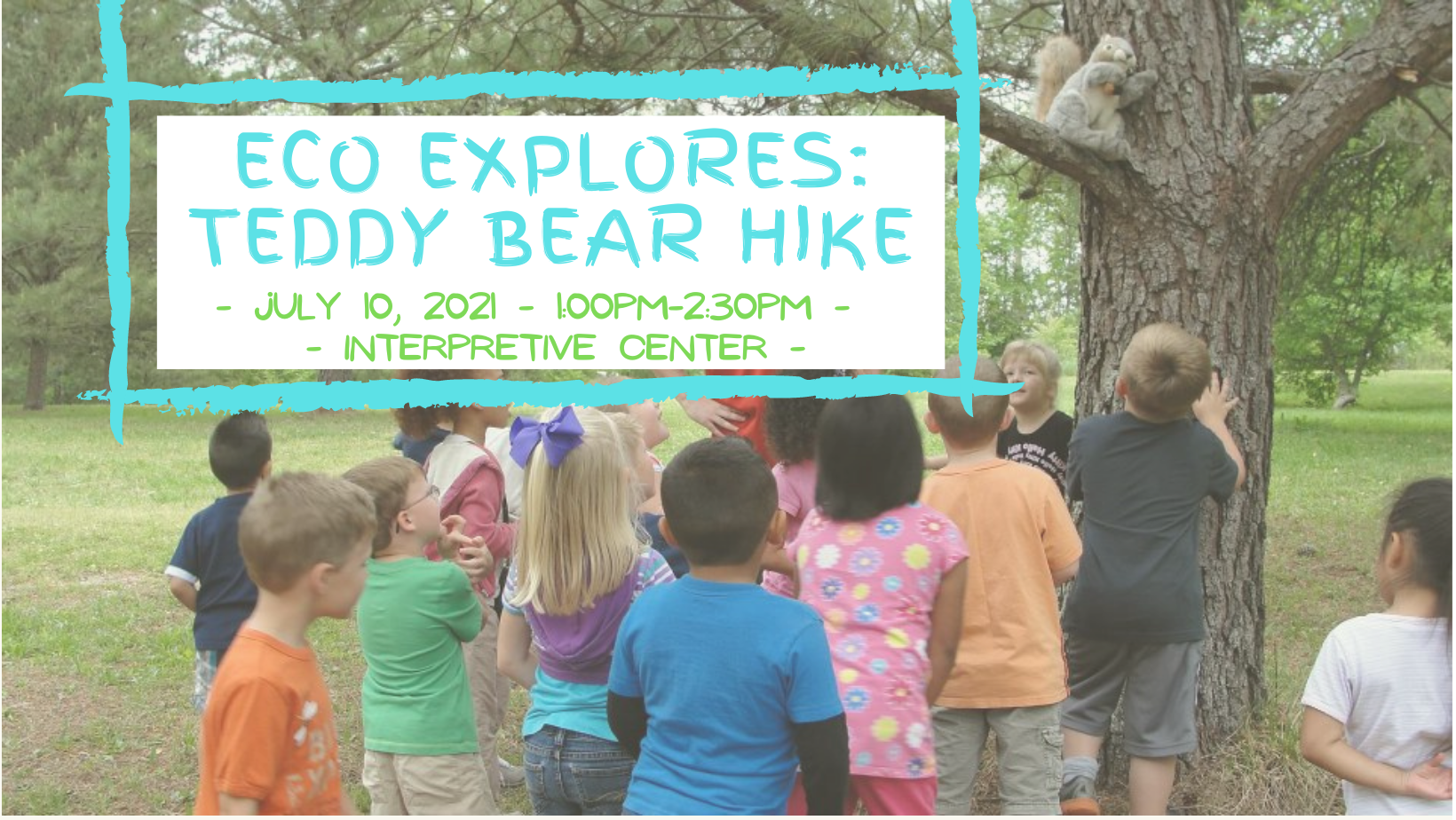 July CSP Take a Hike: Teddy Bear Hike