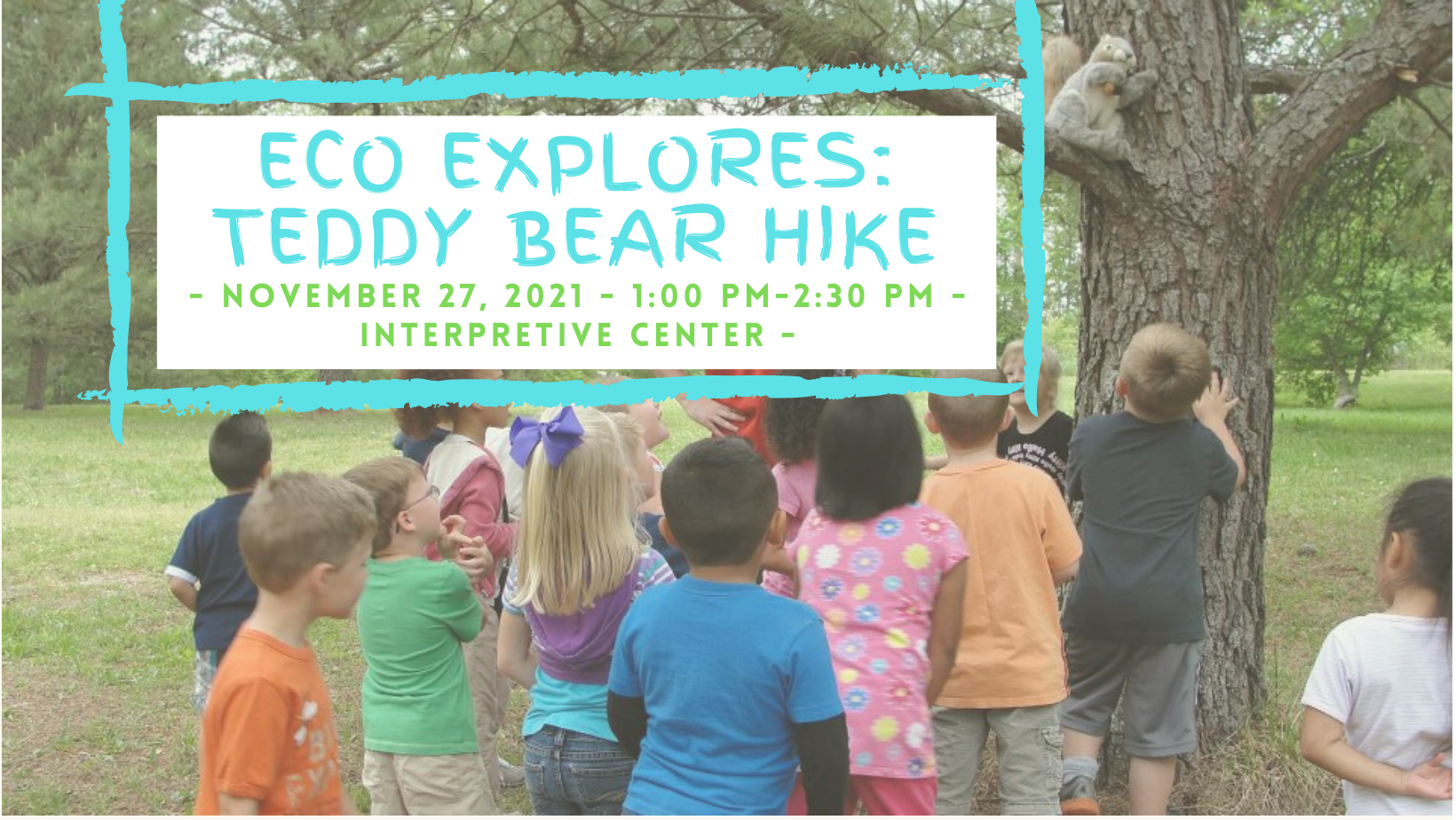 CSP November 2021 Take a Hike: Teddy Bear Hike