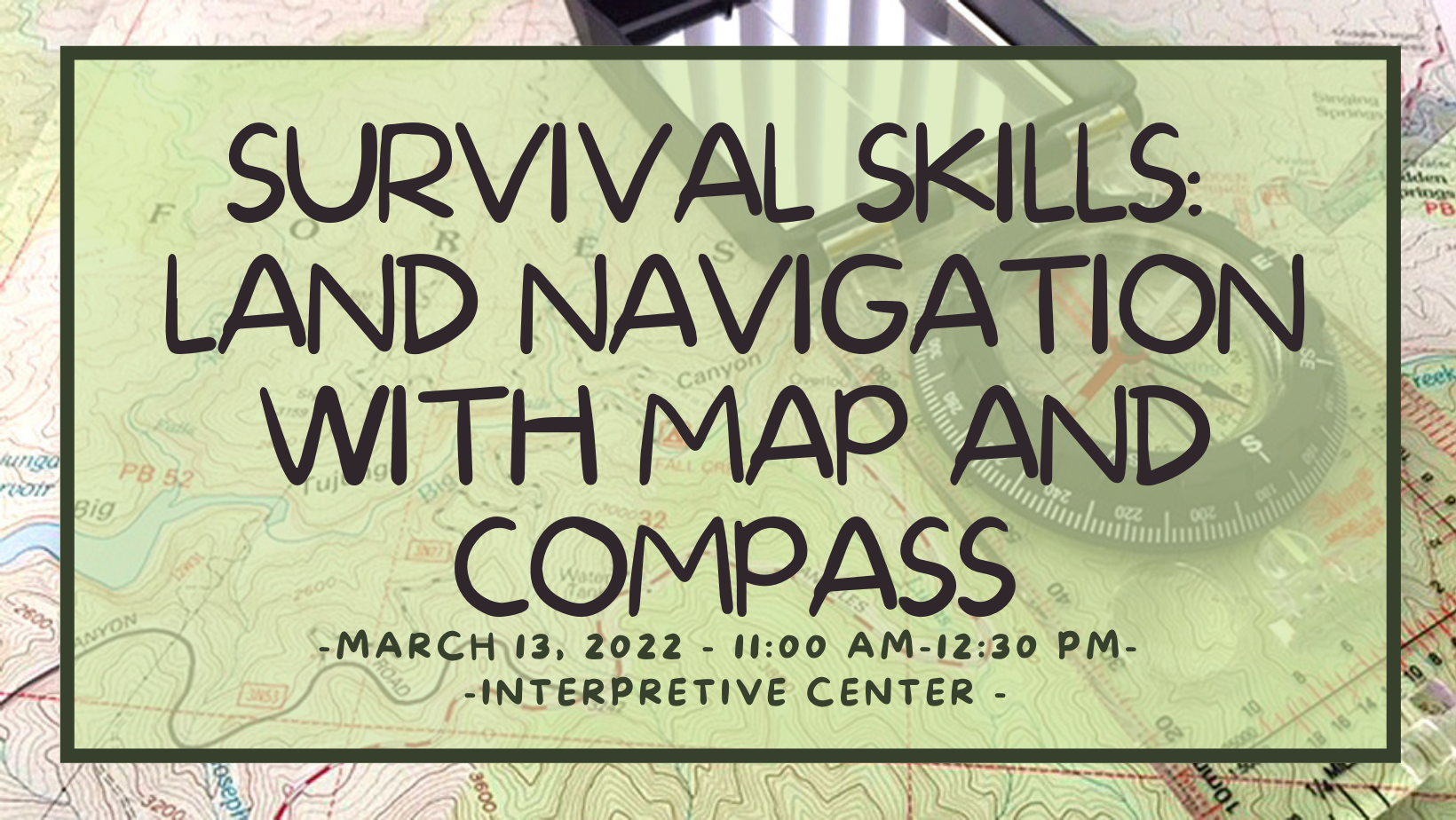 CSP 2022 Survival Skills: Land Navigation with Map and Compass