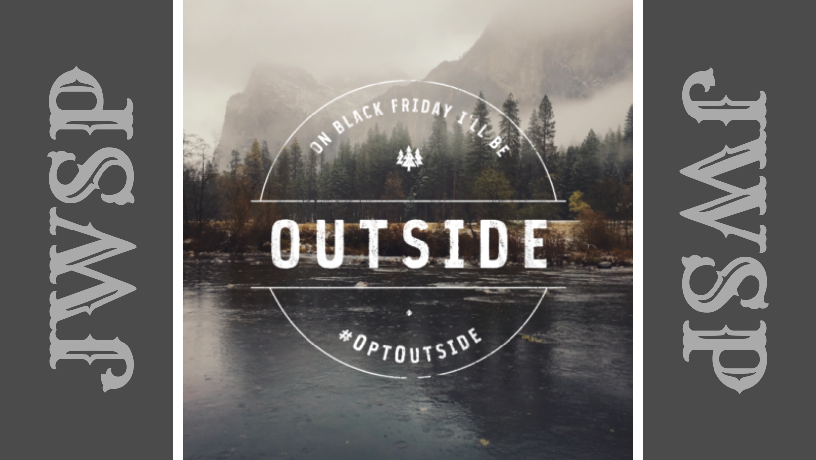 #OptOutside