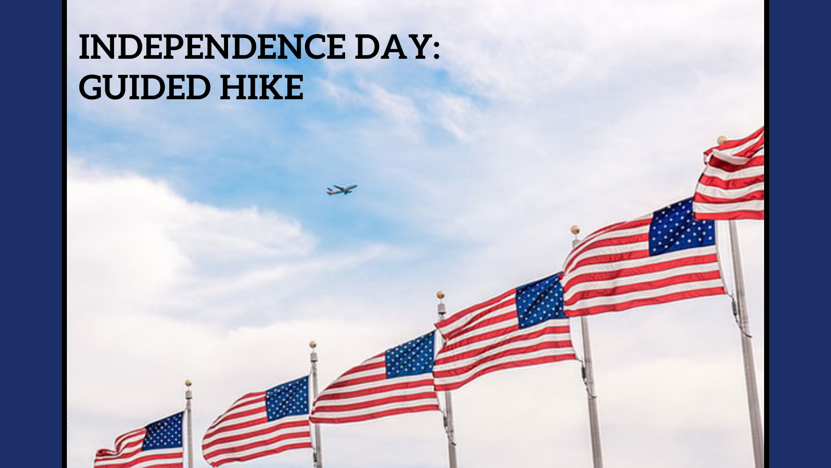 Independence Day: Guided Hike