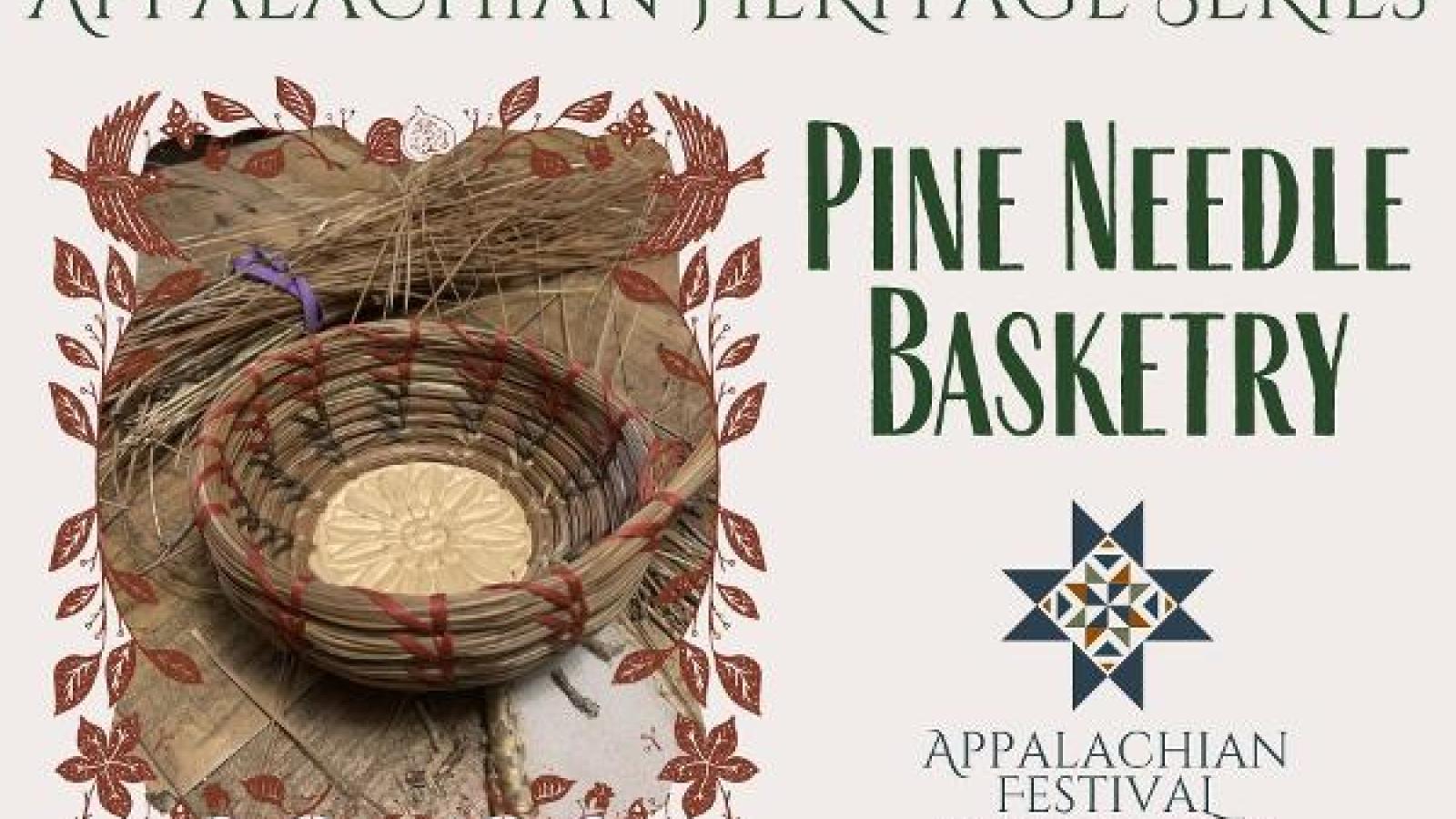 Appalachian Heritage Series: Pine Needle Basketry at Oak Mountain State Park