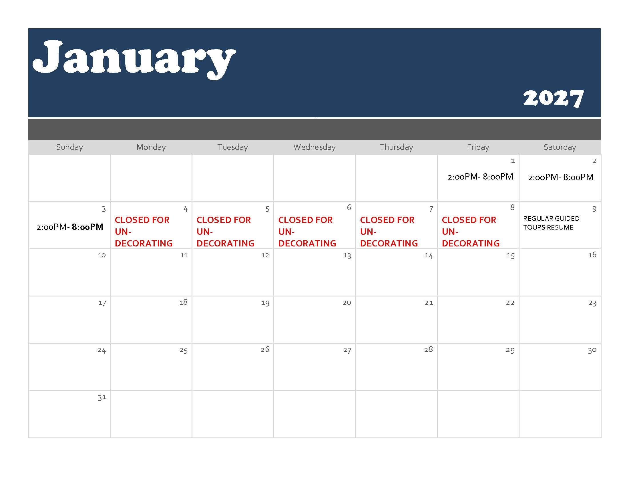Calendar for January 2027. The park is open from 2:00 PM to 8:00 PM on January 1–3. The park is closed for undecorating January 4–8. Regular guided tours resume Saturday, January 9. No additional operating hours or events are listed for January 10–31.
